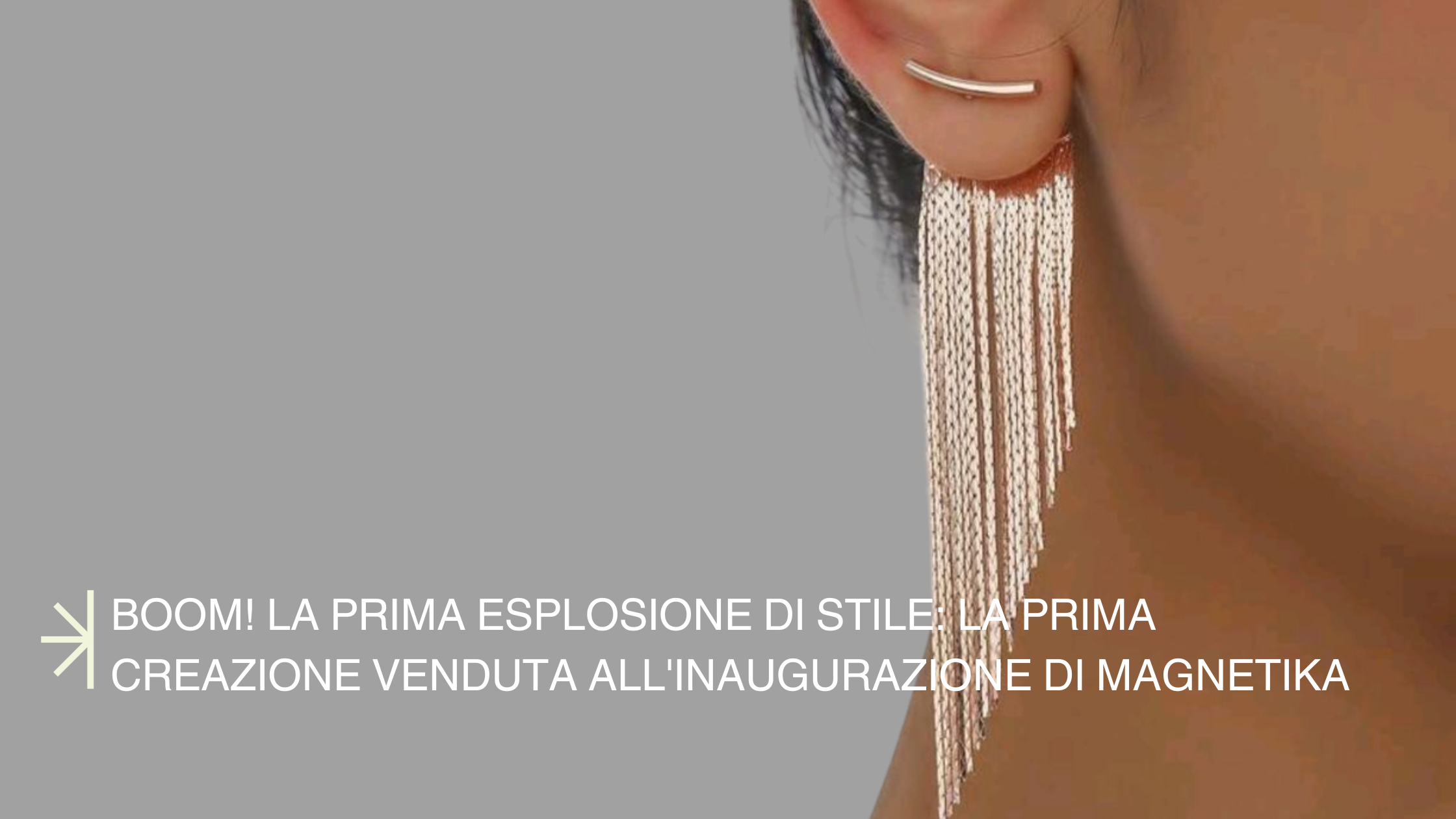 Miss Dynamite sono stati i primi orecchini a essere venduti durante l'inaugurazione di Magnetika, il Temporary Store di Claudia De Rosa Jewelry ad Albissola Marina
